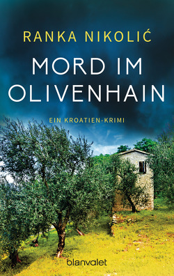 Mord im Olivenhain von Nikolić,  Ranka