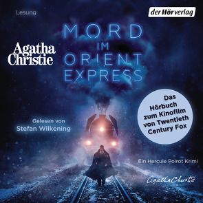 Mord im Orientexpress von Christie,  Agatha, Hansen-Schmidt,  Anja, Wilkening,  Stefan