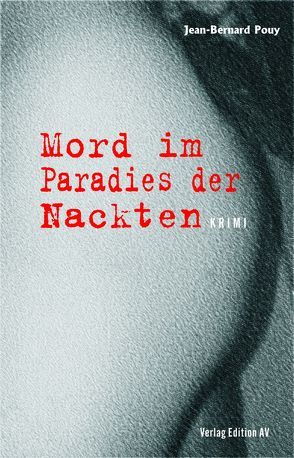 Mord im Paradies der Nackten von Halfbrodt,  Michael, Pouy,  Jean Bernard