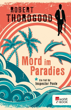 Mord im Paradies von Längsfeld,  Sabine, Thorogood,  Robert