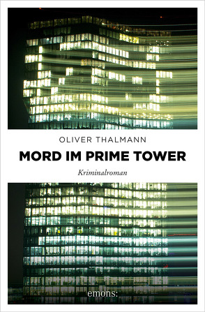 Mord im Prime Tower von Thalmann,  Oliver