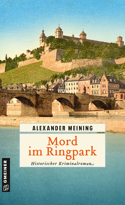 Mord im Ringpark von Meining,  Alexander