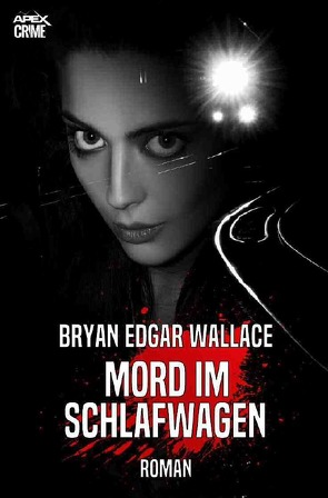 MORD IM SCHLAFWAGEN von Dörge,  Christian, Wallace,  Bryan Edgar