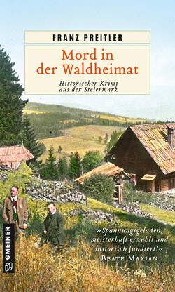 Mord in der Waldheimat von Preitler,  Franz