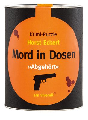 Mord in Dosen – Horst Eckert »Abgehört«