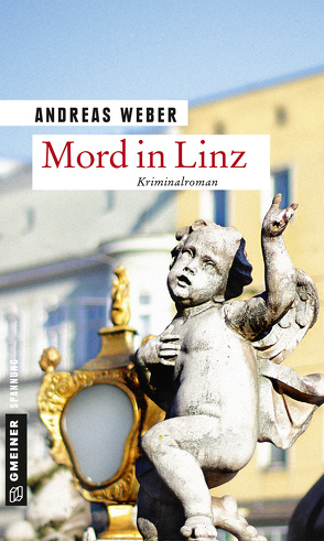 Mord in Linz von Weber,  Andreas