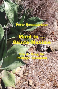Mord in … Sainte-Maxime von Baumgartner,  Peter