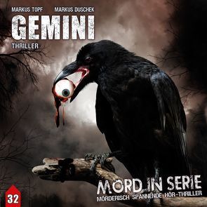Mord in Serie 32: Gemini von Duschek,  Markus, Topf,  Markus