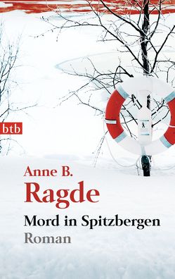 Mord in Spitzbergen von Haefs,  Gabriele, Ragde,  Anne B.