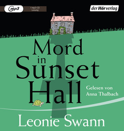 Mord in Sunset Hall von Swann,  Leonie, Thalbach,  Anna
