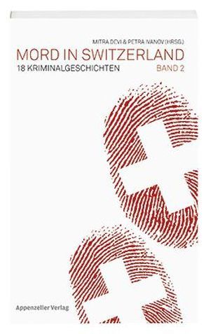 Mord in Switzerland Band 2 von Devi,  Mitra, Ivanov,  Petra