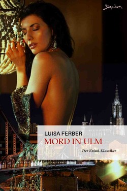 Mord in Ulm von Ferber,  Luisa