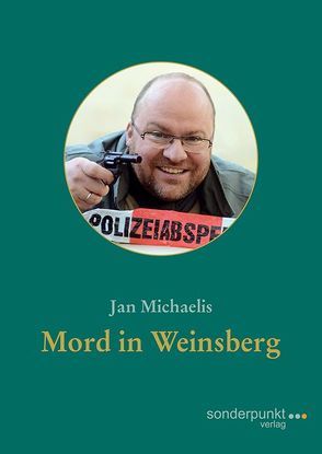Mord in Weinsberg von Michaelis,  Jan