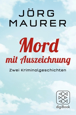 Mord mit Auszeichnung von Maurer,  Jörg