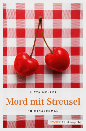 Mord mit Streusel von Mehler,  Jutta