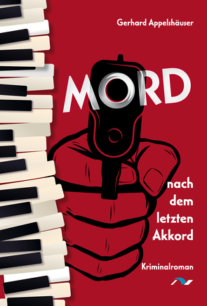 Mord nach dem letzten Akkord von Appelshäuser,  Gerhard