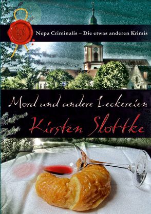 Mord und andere Leckereien von Slottke,  Kirsten