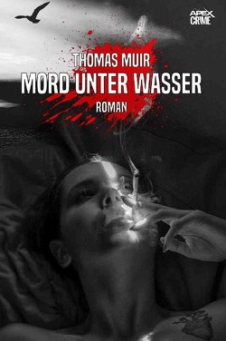 MORD UNTER WASSER von Dörge,  Christian, Muir,  Thomas