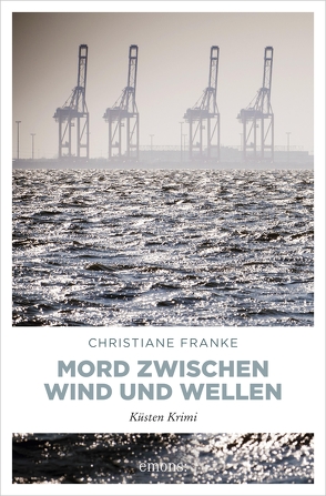 Mord zwischen Wind und Wellen von Franke,  Christiane