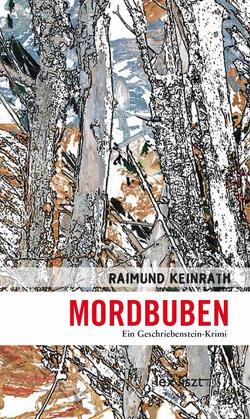 Mordbuben von Keinrath,  Raimund