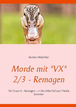 Morde mit „VX“ 2/3 – Remagen von Wächtler,  Kersten