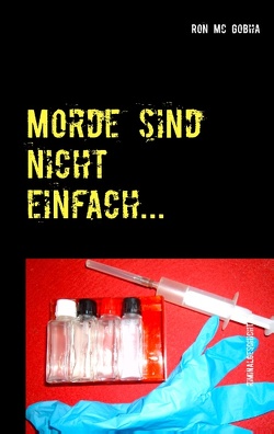 Morde sind nicht einfach… von Mc Gobha,  Ron