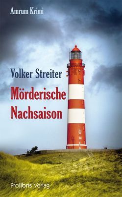 Mörderische Nachsaison von Streiter,  Volker