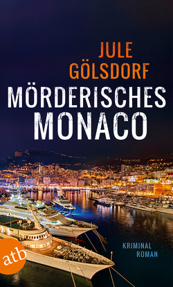 Mörderisches Monaco von Gölsdorf,  Jule