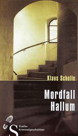 Mordfall Hallum von Schelle,  Klaus