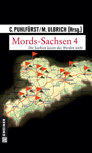 Mords-Sachsen 4 von Puhlfürst,  Claudia, Ulbrich,  Mario