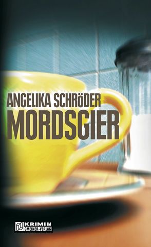 Mordsgier von Schröder,  Angelika