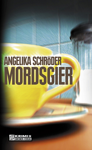 Mordsgier von Schröder,  Angelika
