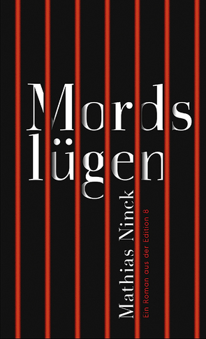 Mordslügen von Ninck,  Mathias