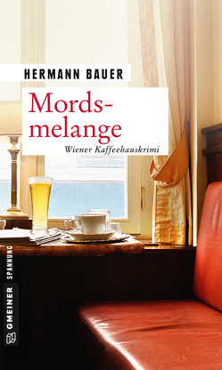 Mordsmelange von Bauer,  Hermann