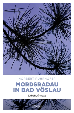 Mordsradau in Bad Vöslau von Ruhrhofer,  Norbert