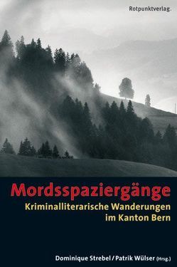 Mordsspaziergänge von Brand,  Willi, Strebel,  Dominique, Wülser,  Patrik