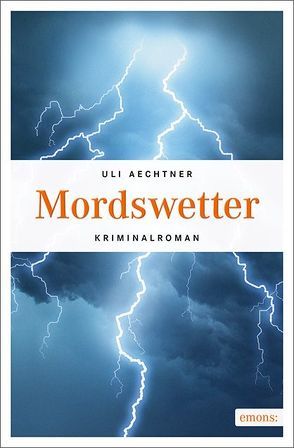 Mordswetter von Aechtner,  Uli