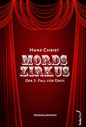 Mordszirkus von Christ,  Hans