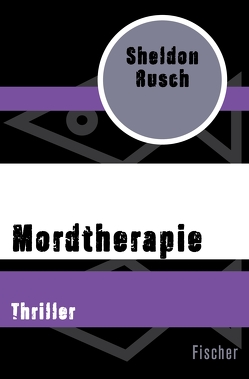 Mordtherapie von Goga-Klinkenberg,  Susanne, Rusch,  Sheldon