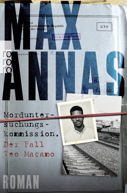 Morduntersuchungskommission: Der Fall Teo Macamo von Annas,  Max
