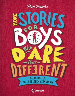 More Stories for Boys Who Dare to be Different – Geschichten, die dein Leben verändern von Brooks,  Ben, Fritz,  Franca, Koop,  Heinrich, Reiter,  Bea, Seelow,  Anja, Thiele,  Ulrich, Winter,  Quinton