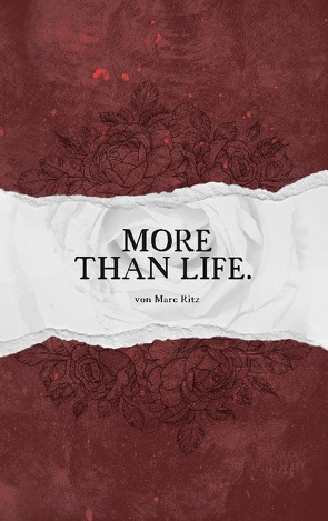 More than life. von Ritz,  Marc