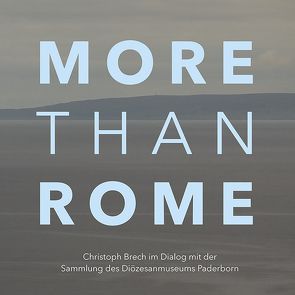 More Than Rome von Rühmann,  Christiane, Stiegemann,  Christoph