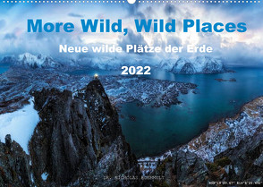 More Wild, Wild Places 2022 (Wandkalender 2022 DIN A2 quer) von Nicholas Roemmelt,  Dr.