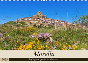 Morella – Ausflug ins spanische Mittelalter (Wandkalender 2023 DIN A2 quer) von LianeM