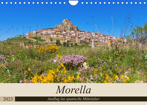 Morella – Ausflug ins spanische Mittelalter (Wandkalender 2023 DIN A4 quer) von LianeM