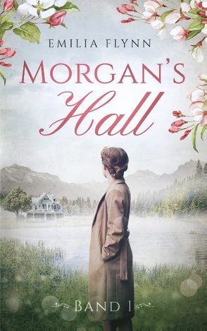 Morgan`s Hall von Flynn,  Emilia