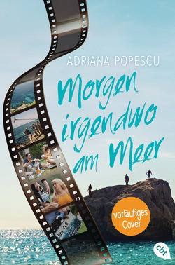 Morgen irgendwo am Meer – Der Roman zum Film von Popescu,  Adriana