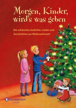 Morgen, Kinder, wird’s was geben von Gedichte, Rachner,  Marina