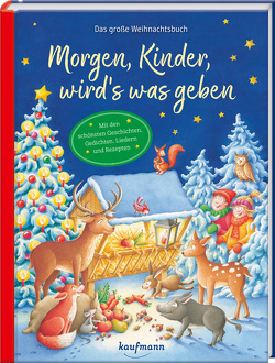 Morgen, Kinder, wird´s was geben von Horst,  Stefan, Lamping,  Laura